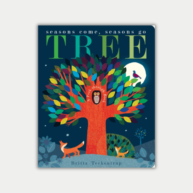 Tree: Seasons Come, Seasons Go by Patricia Hegarty | FOLDE Dorset