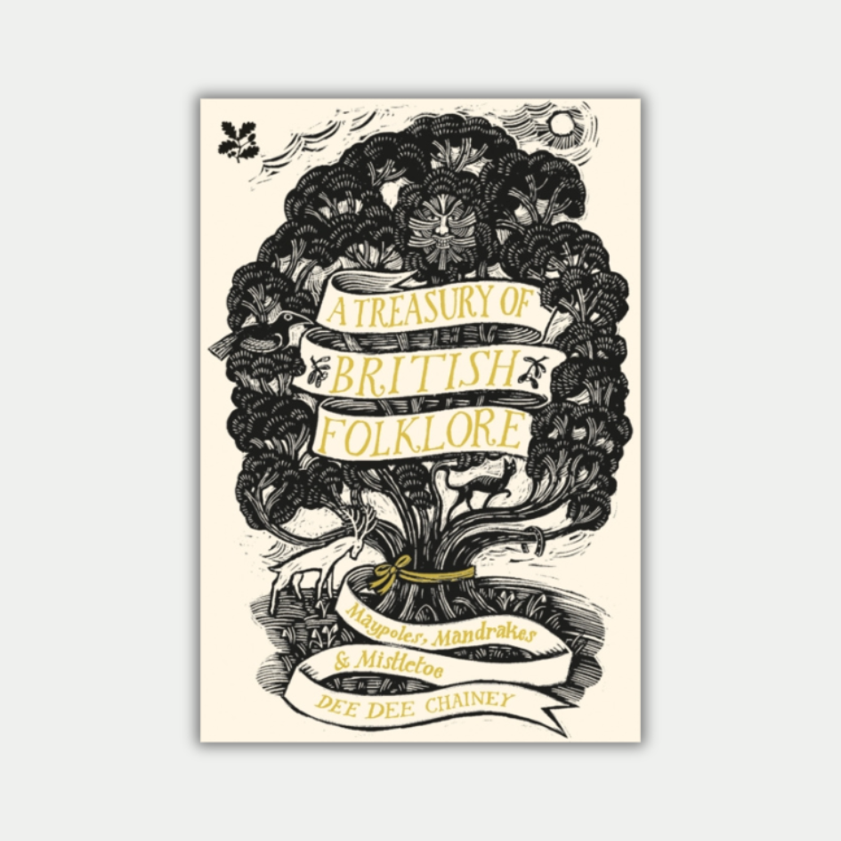A Treasury Of British Folklore Maypoles Mandrakes And Mistletoe